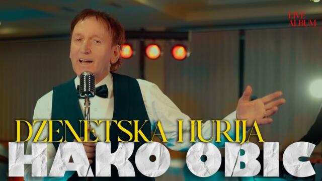 HAKO OBIC - DZENETSKA HURIJA (2024) LIVE ALBUM