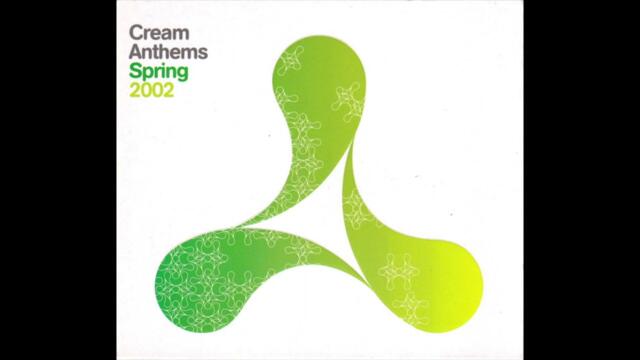 Cream Anthems Spring 2002 CD1