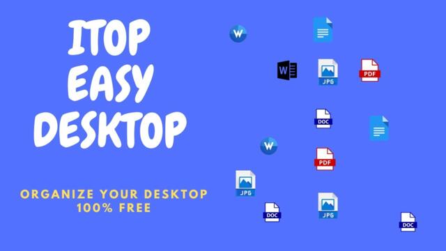 Cleanup and Organize your messy Windows Desktop icons easily | iTop Easy Desktop
