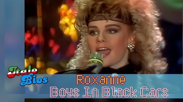 Roxanne - Boys In Black Cars (Remastered)
