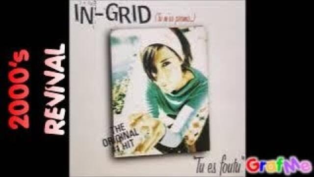 IN-GRID " Tu es foutu " Special Extended Mix.