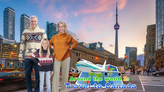 Around the World 2: Travel to Canada Game Trailer
