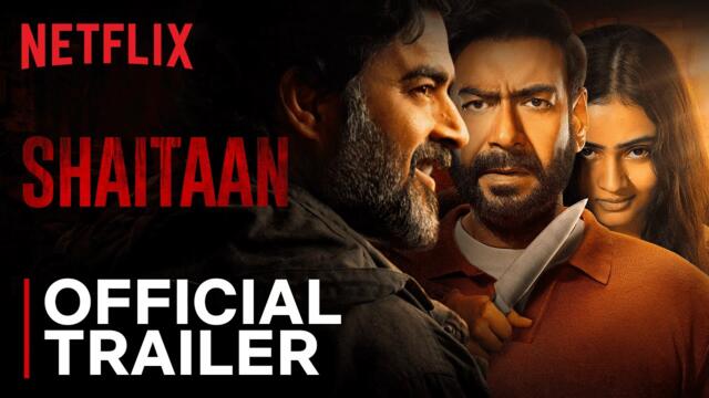 Shaitaan | Official Trailer | Ajay Devgan, R Madhavan | Netflix India