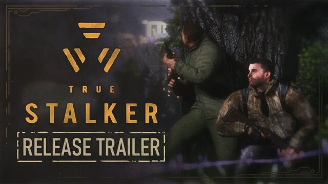 True Stalker - Release Trailer