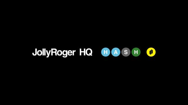 HA$H TALK with JOLLY ROGER