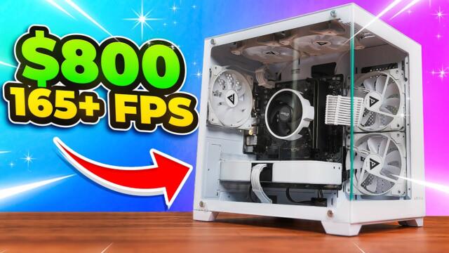 The Unbeatable $800 Gaming PC Build!