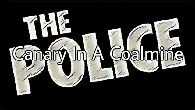 THE POLICE - Canary In A Coalmine (Lyric Video)