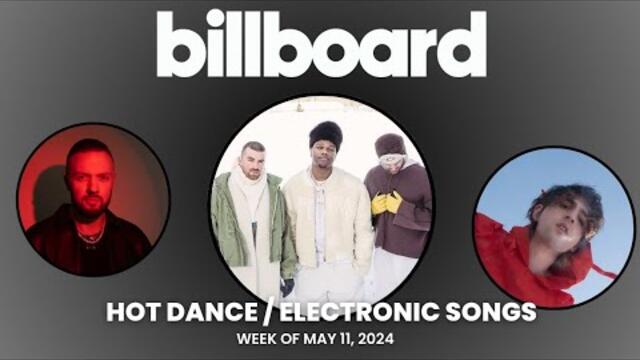 Top 50 Billboard Hot Dance/Electronic Songs | Week Of May 11, 2024