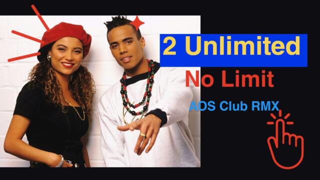 2Unlimited-No Limit(AOS Club RMX)