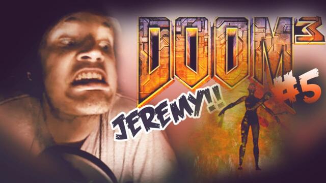 PARANORMAL JEREMY IS BACK! - Doom 3 - Let's Play - Part 5