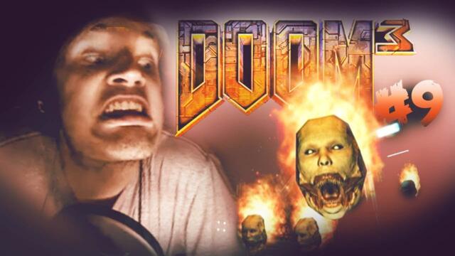 DEATH IS COMING... YUP! - Doom 3 - Walkthrough - Part 9