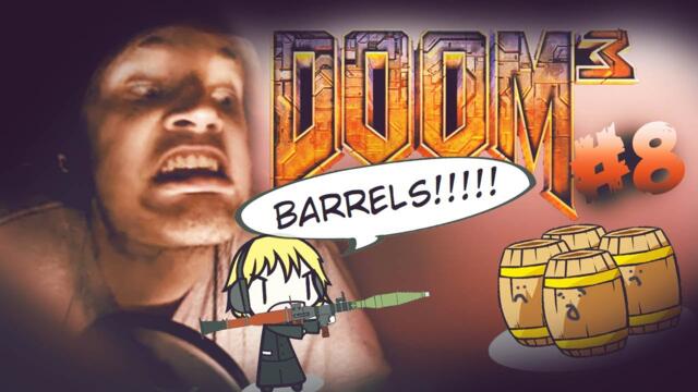 BARRELS ARE HELPING ME :O PARALLEL DOOM UNIVERSE?! - Doom 3 - Playthrough - Part 8