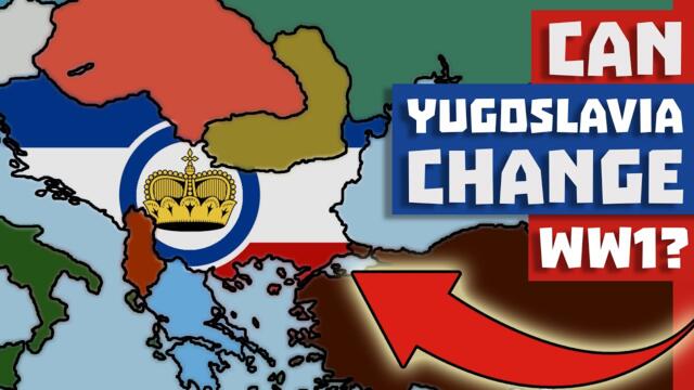 What if Greater Yugoslavia formed before WW1?