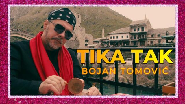 BOJAN TOMOVIĆ - TIKA TAK - (OFFICIAL VIDEO 2024)