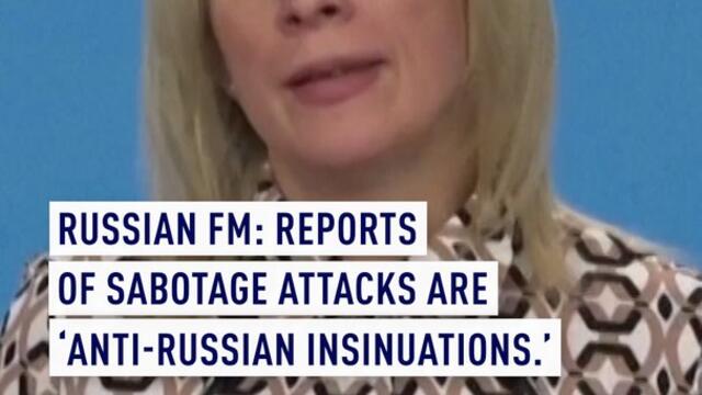 Russian FM: Reports of sabotage attacks are ‘anti-Russian insinuations.’