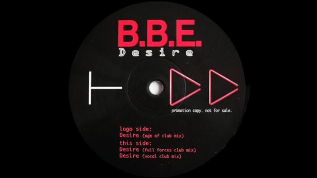 B.B.E. - Desire (Age Of Club Mix)(1997)