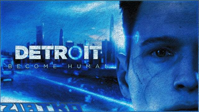 Detroit: Become Human Episode 15- Ziatko