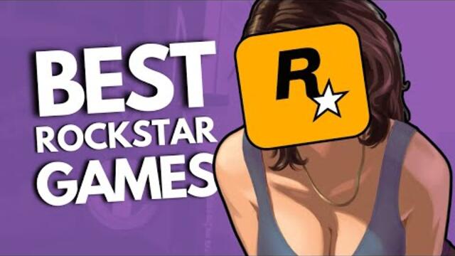 20 BEST Rockstar Games of All Time