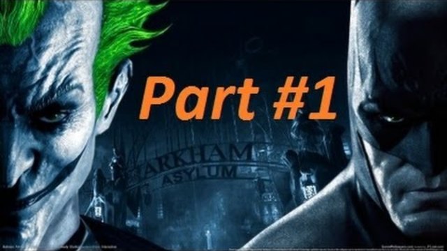Batman Arkham Asylum Gameplay  Part 1