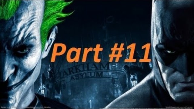 Batman Arkham Asylum Gameplay Part 11