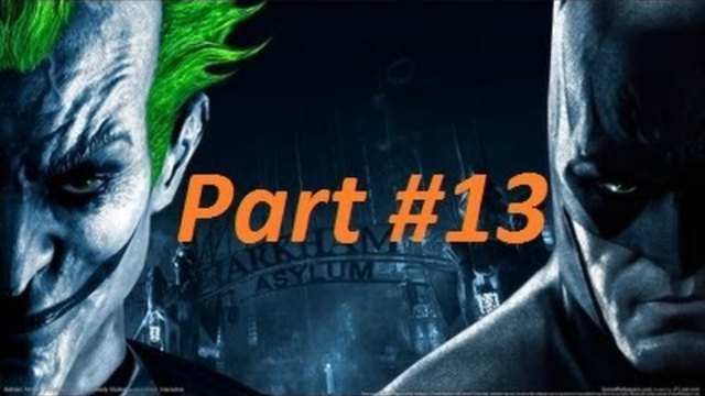 Batman Arkham Asylum Gameplay Part 13