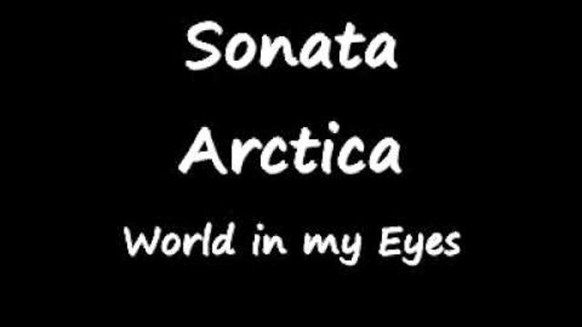 Sonata Arctica - World in my Eyes