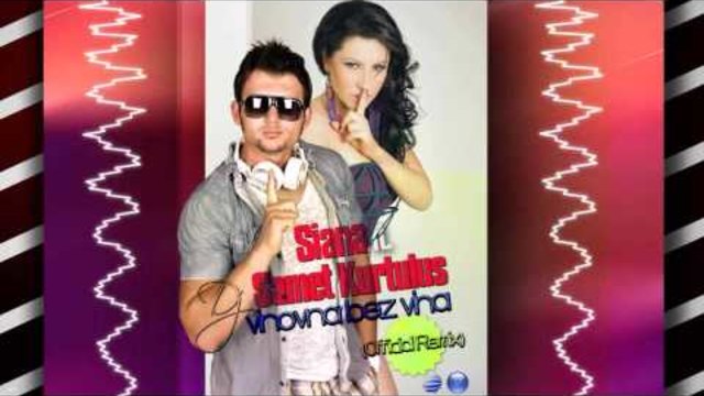 Siana ft. Dj Samet Kurtulus- Bez Vina (Official Remix)