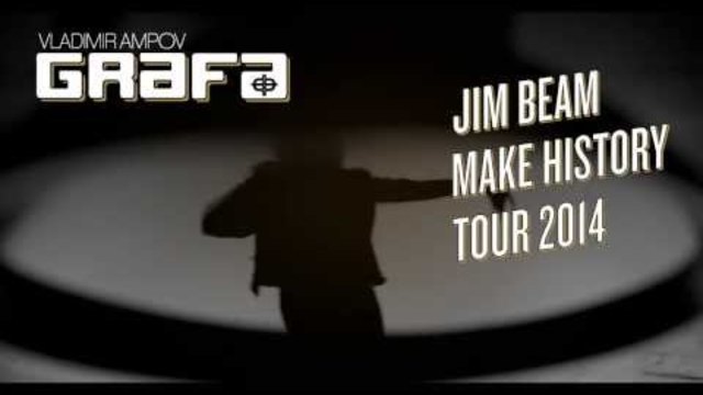Grafa - Jim Beam Make History Tour 2014