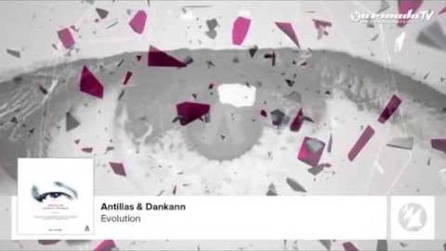 Antillas &amp; Dankann - Evolution (Part Of 'Human Frames')
