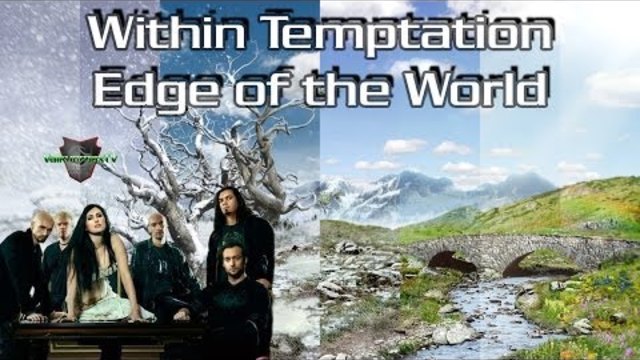 Within Temptation - Edge of the World Ново