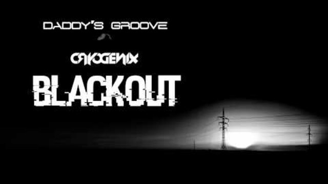 Daddy's Groove &amp; Cryogenix - Blackout (Club Mix) [Cover Art]