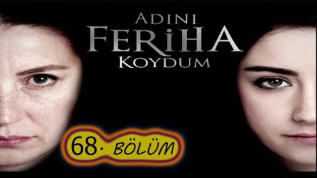Огледален свят Пътят на Емир - Сезон 3 68 Цял Епизод / Adını Feriha Koydum episodul 68 Emir'in Yolu
