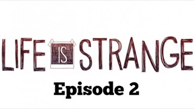 Life Is Strange Episode 2