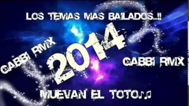 Los Temas Mas Bailados Del 2014/Cumbia 2014 Lo Mas Nuevo♪♫♩♬