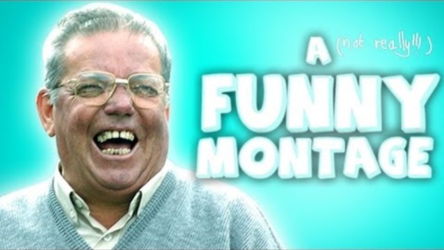 A Funny Montage