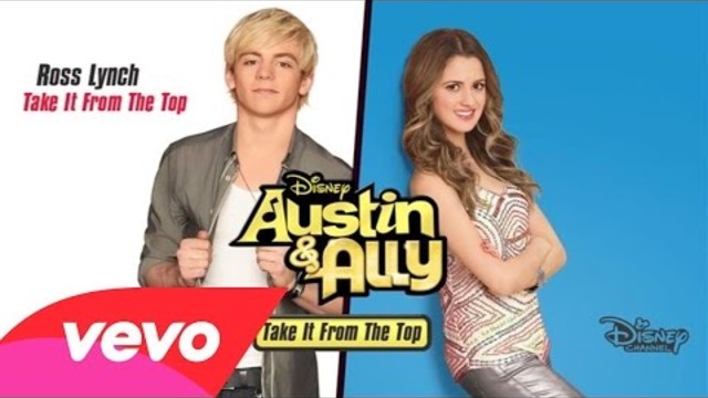 Ross Lynch - Take It From the Top (From &quot;Austin &amp; Ally&quot;/Audio Only)