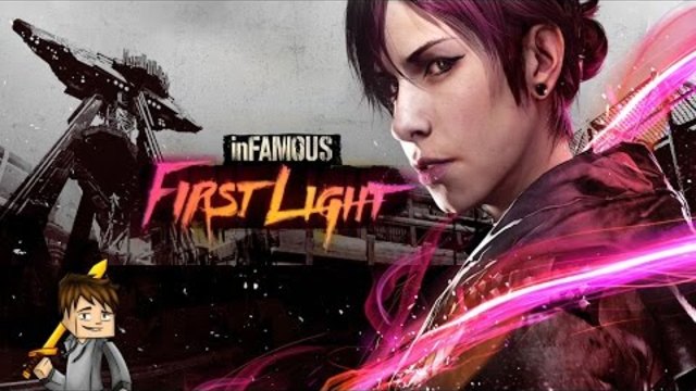 inFAMOUS First Light (PS4) - Нека да започнем #1