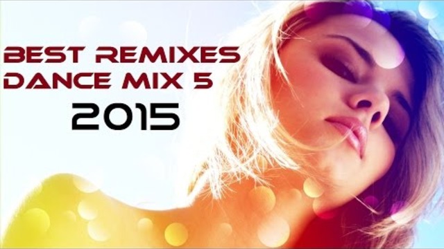 Best Remixes Dance Mix 5 (2015)