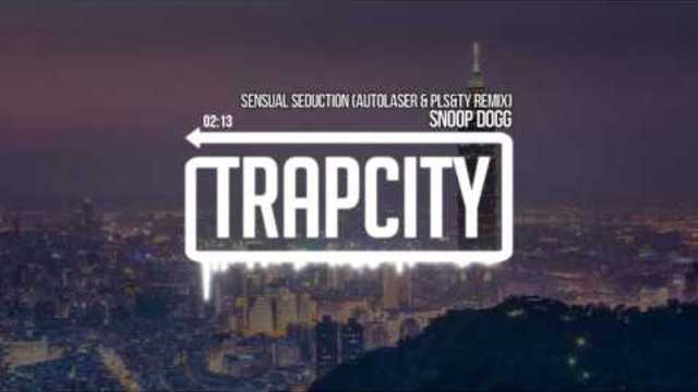 Snoop Dogg - Sensual Seduction (Autolaser &amp; PLS&amp;TY Remix)