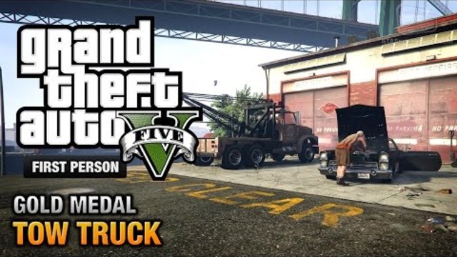 GTA 5 -  Мисия#38 - Tow Truck [First Person Gold Medal Guide - PS4]