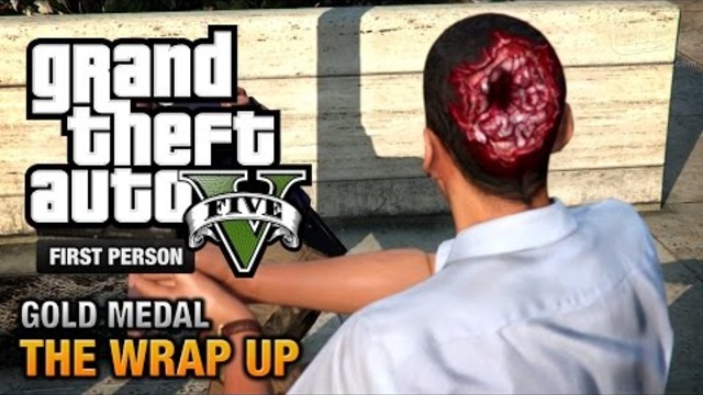 GTA 5 - Мисия #69 - The Wrap Up [First Person Gold Medal Guide - PS4]