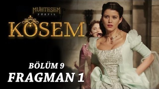 Великолепният век: Кьосем Султан 9 епизод (Muhteşem Yüzyıl Kösem)