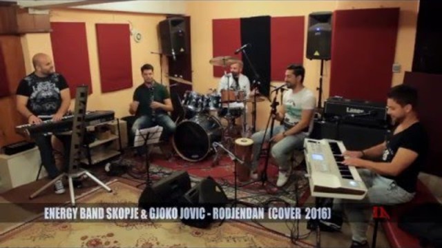 Energy Band Skopje & Gjoko Jovik ---  Rodjendan (cover 2016)
