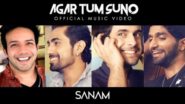 Sanam - Agar Tum Suno (Official Music Video)