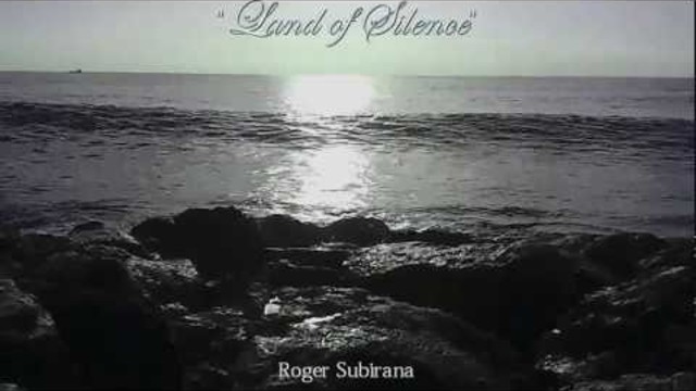 Roger Subirana - Land of Silence