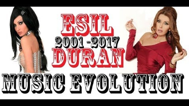 🇧🇬 Esil Duran - Music Evolution (2001-2017) Есил Дюран - Музикална Еволюция