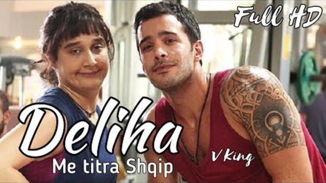 Film Turk HD Deliha (Me titra Shqip) FULL