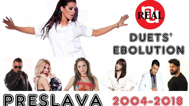 🇧🇬 PRESLAVA - Duets' Evolution (2004-2018) Преслава - Еволюция на дуетите