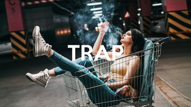 TRAP MUSIC 2018 ♫ TRAP AND BASS BEST TRAP MIX ♫#2