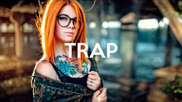 TRAP MUSIC 2018 ♫ TRAP AND BASS BEST TRAP MIX ♫#3